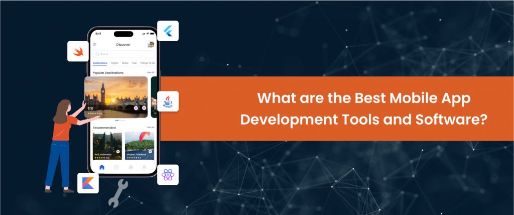 What are the Best Mobile App Development Tools and Software?